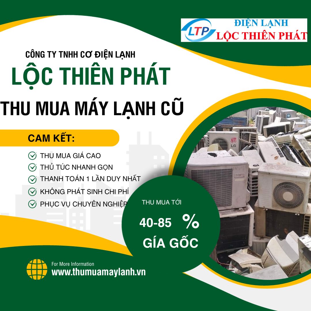 Thanh Lý, Thu Mua Máy Lạnh Cũ Giá Cao