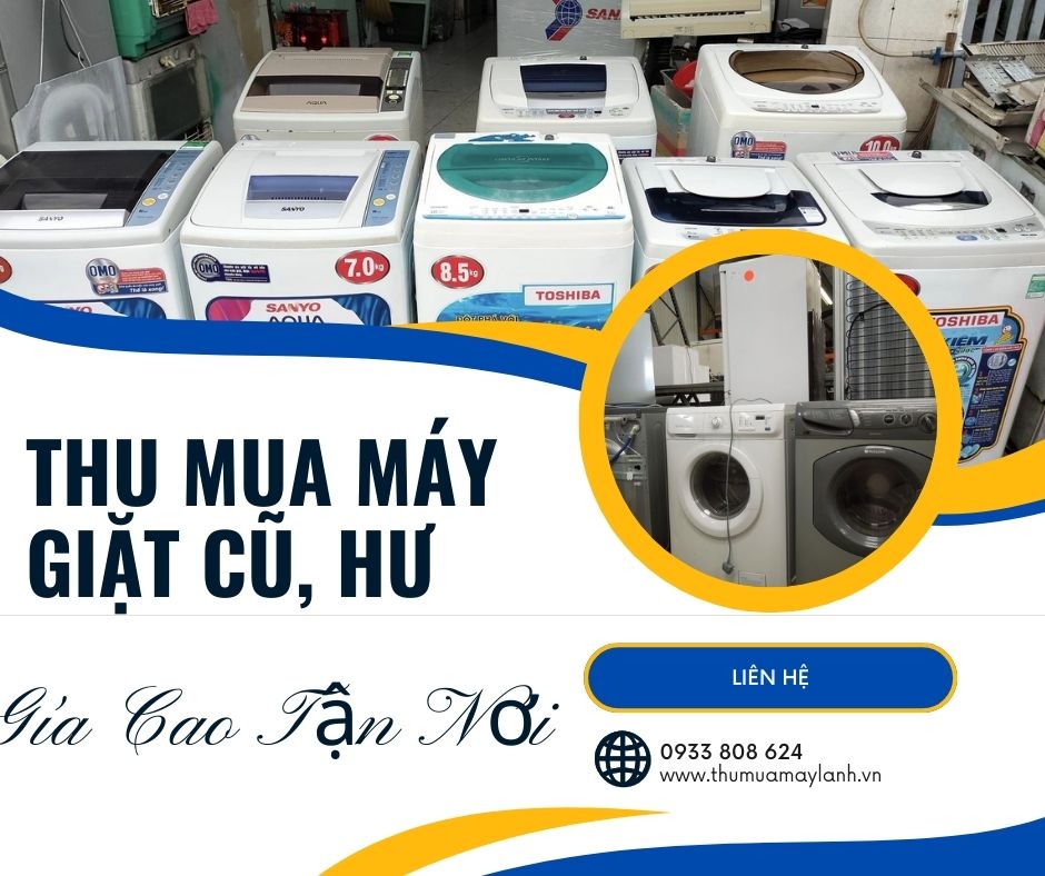 Dịch Vụ Thu Mua Máy Giặt Cũ, Hỏng Tại P.Tam Hiệp